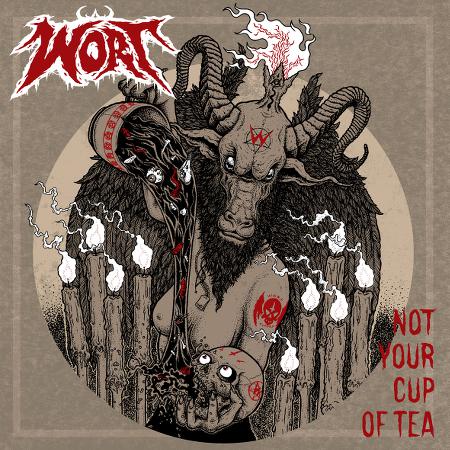 Wort - Not Your Cup Of Tea (EP)