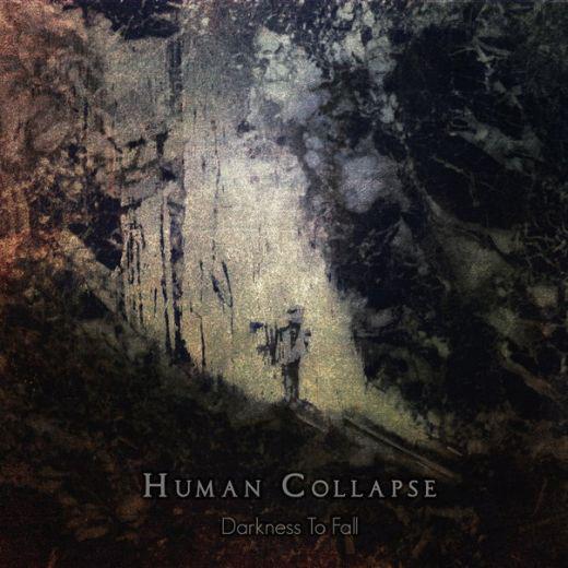 Human Collapse - Darkness To Fall