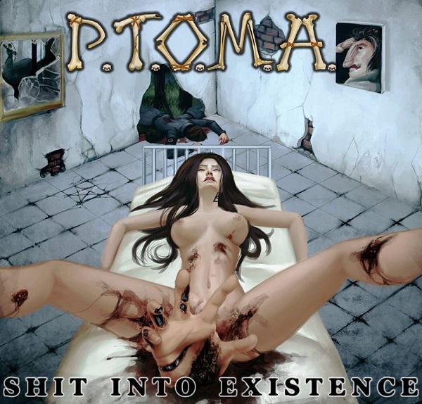 P.T.O.M.A. - Shit Into Existence