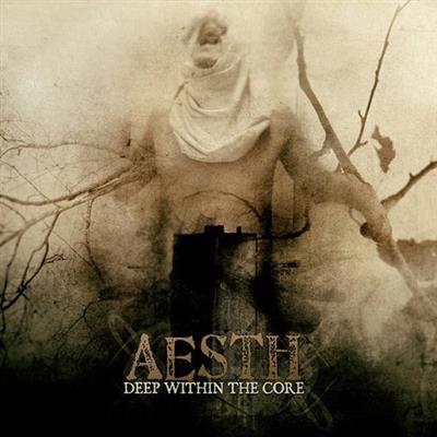 Aesth - Deep Within the Core