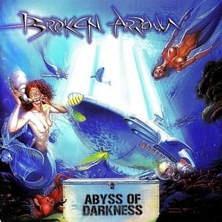 Broken Arrow  - Abyss of Darkness
