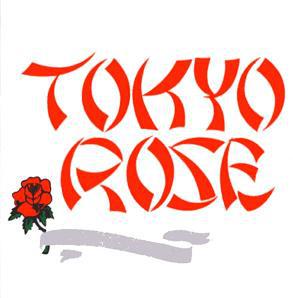 Tokyo Rose - Tokyo Rose