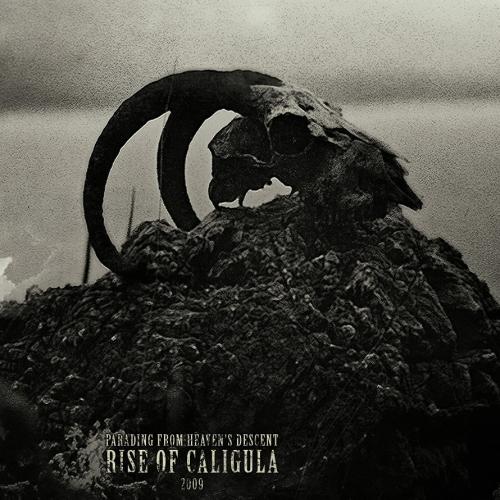 Rise Of Caligula - Parading from Heaven's Descent