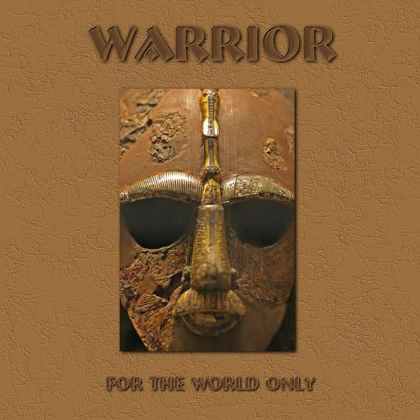 Warrior - For the World Only (Compilation)