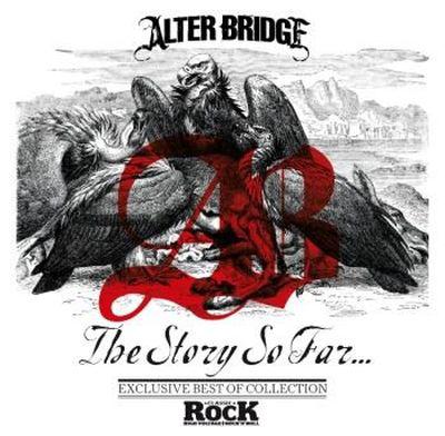 Alter Bridge - The Story So Far