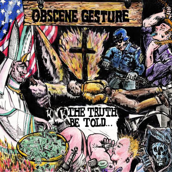Obscene Gesture - The Truth Be Told
