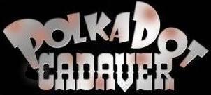 Polkadot Cadaver - Discography (2007 - 2013)