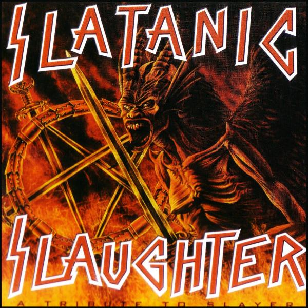 Various Artists - Slatanic Slaughter: A Tribute To Slayer - Vol I,II