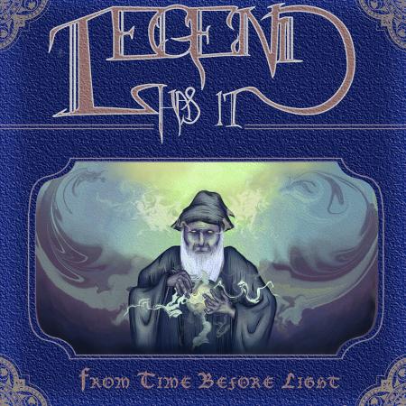 Legend Has It - From Time Before Light (EP)