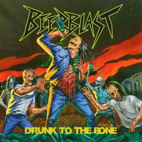 Beer Blast  - Drunk To The Bone