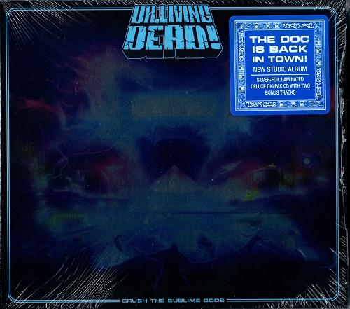 Dr. Living Dead!  - Crush The Sublime Gods (Deluxe Digipack Edition)