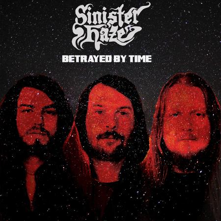 Sinister Haze - Betrayed By Time (EP)