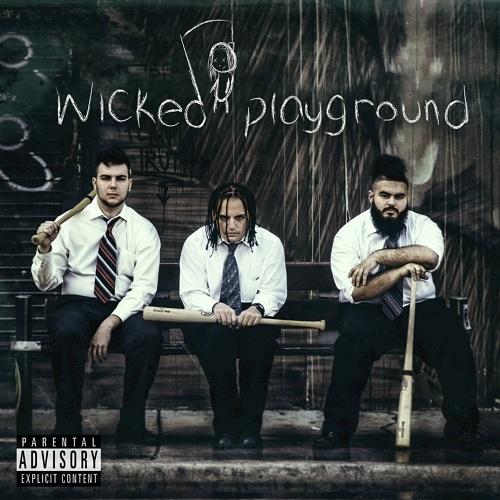 Wicked Playground - Wicked Playground