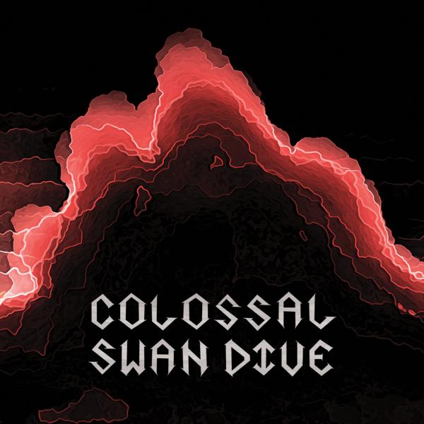 Colossal Swan Dive - Colossal Swan Dive