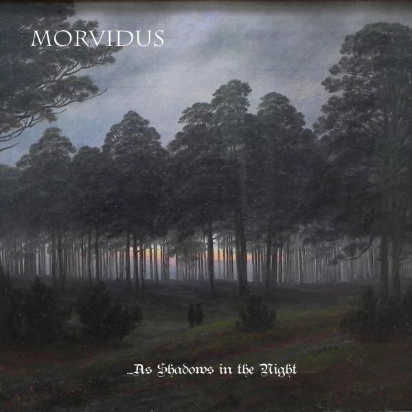 Morvidus  - ...As Shadows In The Night 