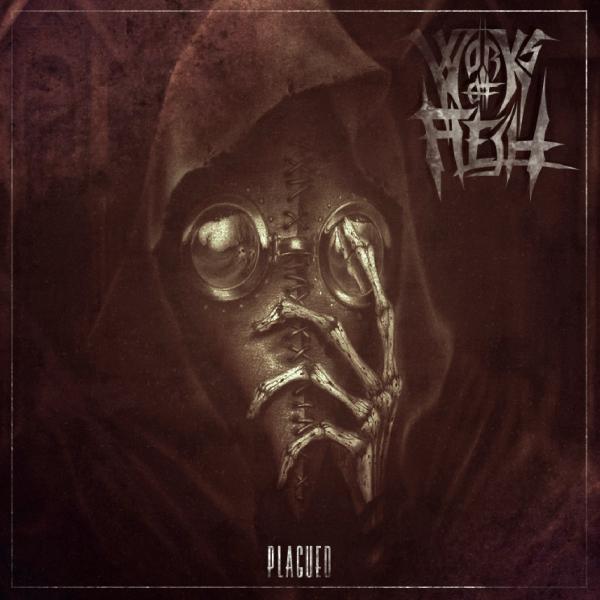 Works of Flesh - Plagued (EP)
