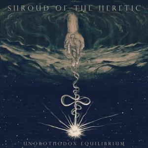 Shroud Of The Heretic  - Unorthodox Equilibrium