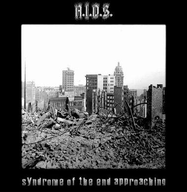 A.I.D.S. - Syndrome of the End Approaching