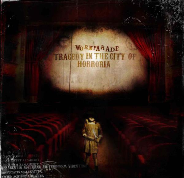 Wormparade - Tragedy In The City Of Horroria