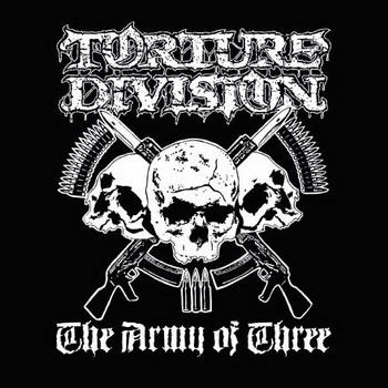 Torture Division - The Army Of Three (compilation)