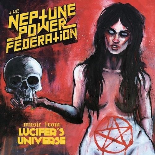 The Neptune Power Federation - Lucifer's Universe