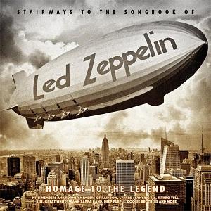 Various Artists - Stairways To The Songbook Of Led Zeppelin - Homage To The Legend (Compilation)