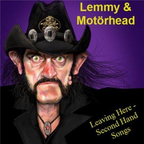Lemmy &amp; Motorhead - Leaving Here - Second Hand Songs  (Bootleg)