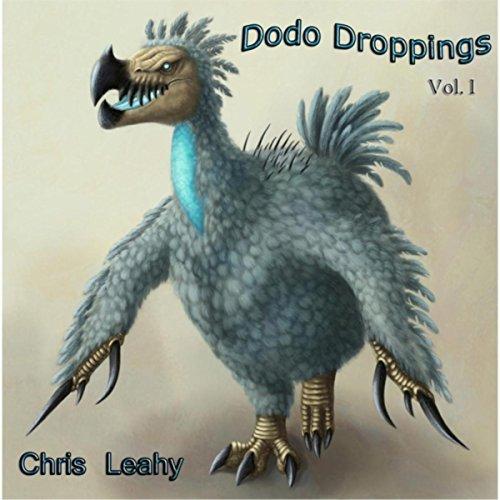Chris Leahy  - Dodo Droppings Vol. I 