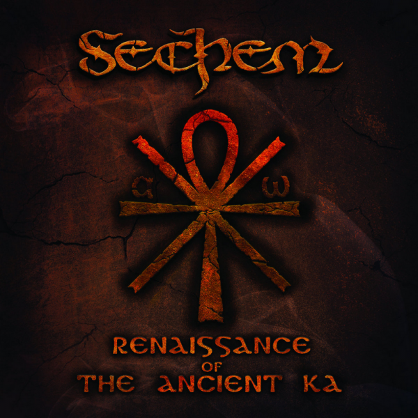 Sechem - Renaissance Of The Ancient Ka (EP)