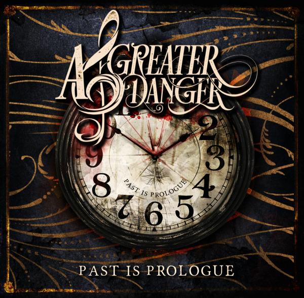 A Greater Danger - Past Is Prologue (EP)