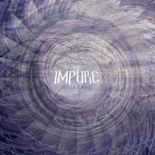 The Impure  - Without A Word 