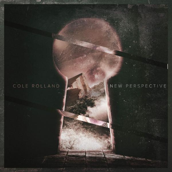 Cole Rolland - New Perspective (EP)