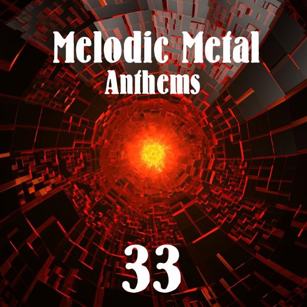 Various Artists - Melodic Metal Anthems 33