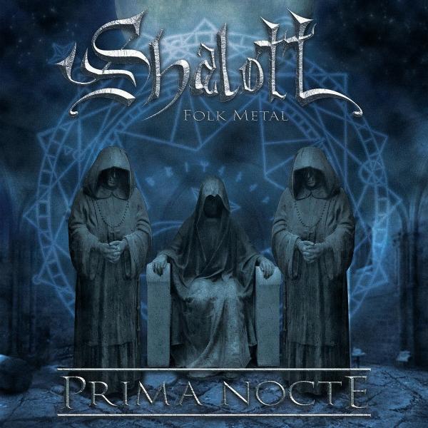 Shalott - Prima Nocte (ЕР)