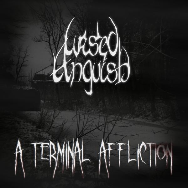 Cursed Anguish - A Terminal Affliction