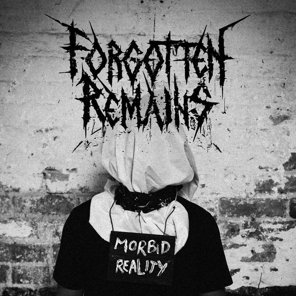 Forgotten Remains - Morbid Reality (ЕР)