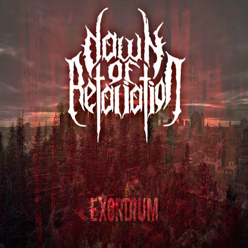Dawn Of Retaliation -  Exordium (EP)