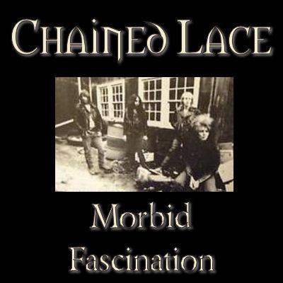 Chained Lace - Morbid Fascination (Demo)