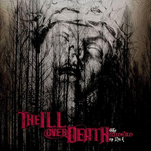 The Ill Over Death - The Undead, Vol. 1 