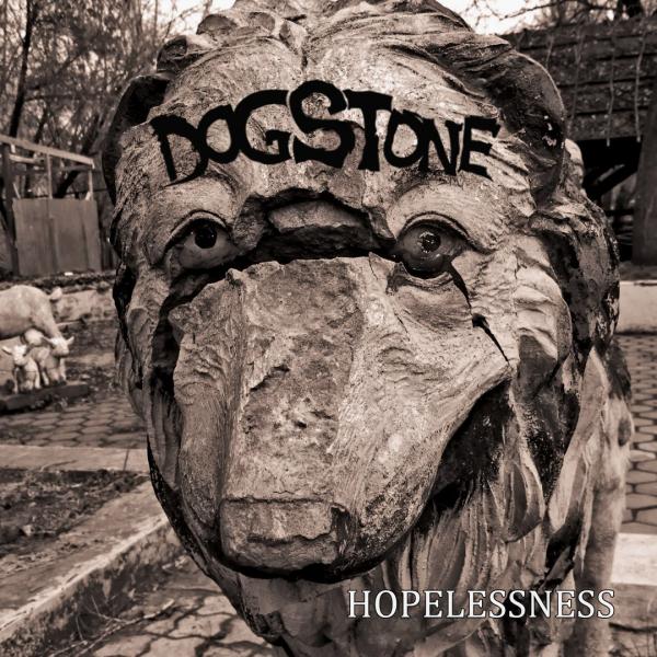 Dogstone - Hopelessness
