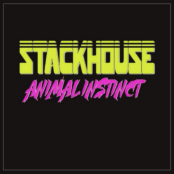 Stackhouse - Animal Instinct
