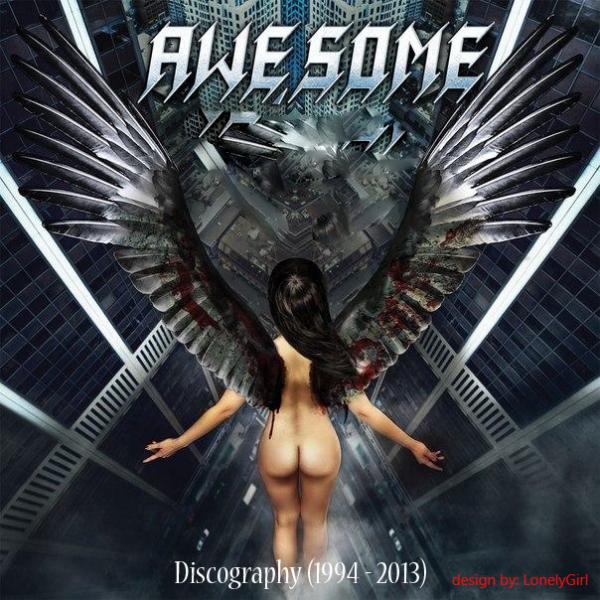 AWE.SOME  -  (ex Awesome) - Discography (1994 - 2013)