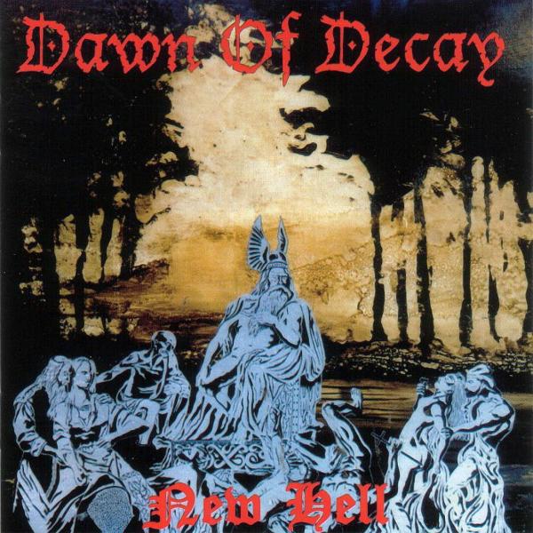 Dawn Of Decay - New Hell 