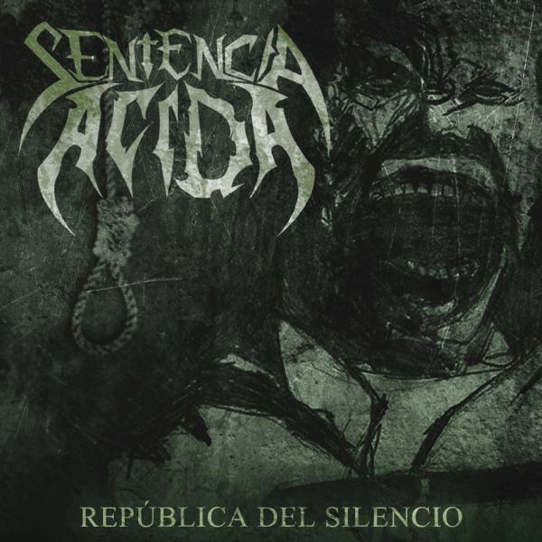 Sentencia Ácida -  República Del Silencio (EP)