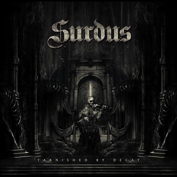 Surdus - Tarnished By Decay