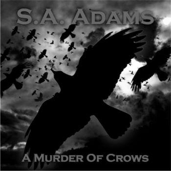 S.A. Adams - A Murder Of Crows