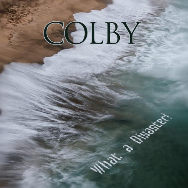 Colby - What A Disaster!