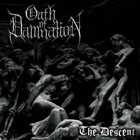 Oath Of Damnation - The Descent
