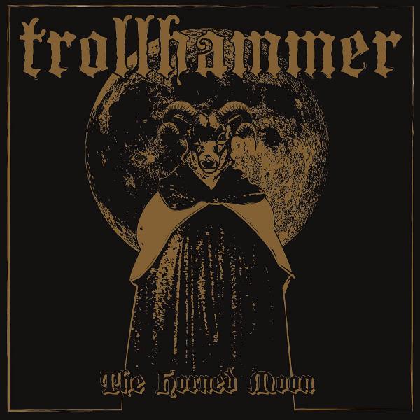 Trollhammer - The Horned Moon