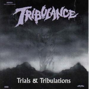 Tribulance - Trials and Tribulations
